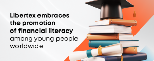 Settimana Mondiale del Denaro: Libertex abbraccia la promozione dell'alfabetizzazione finanziaria tra i giovani nel mondo